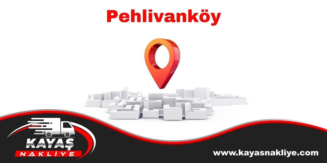 Pehlivanköy Nakliyat